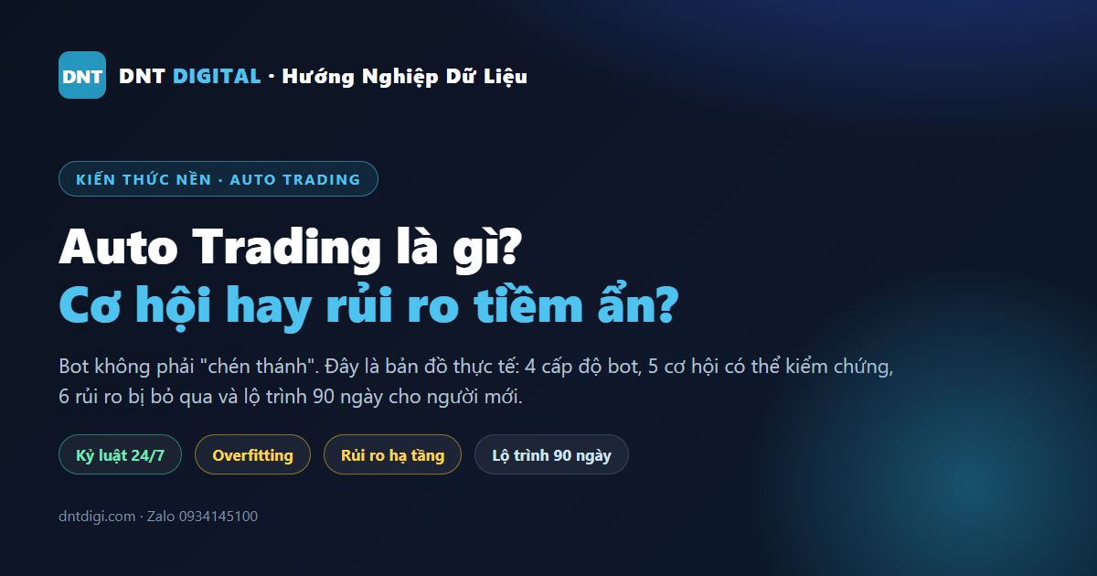 Auto Trading là gì? Sự thật về kiếm tiền thụ động và 6 rủi ro phải biết trước khi xuống tiền