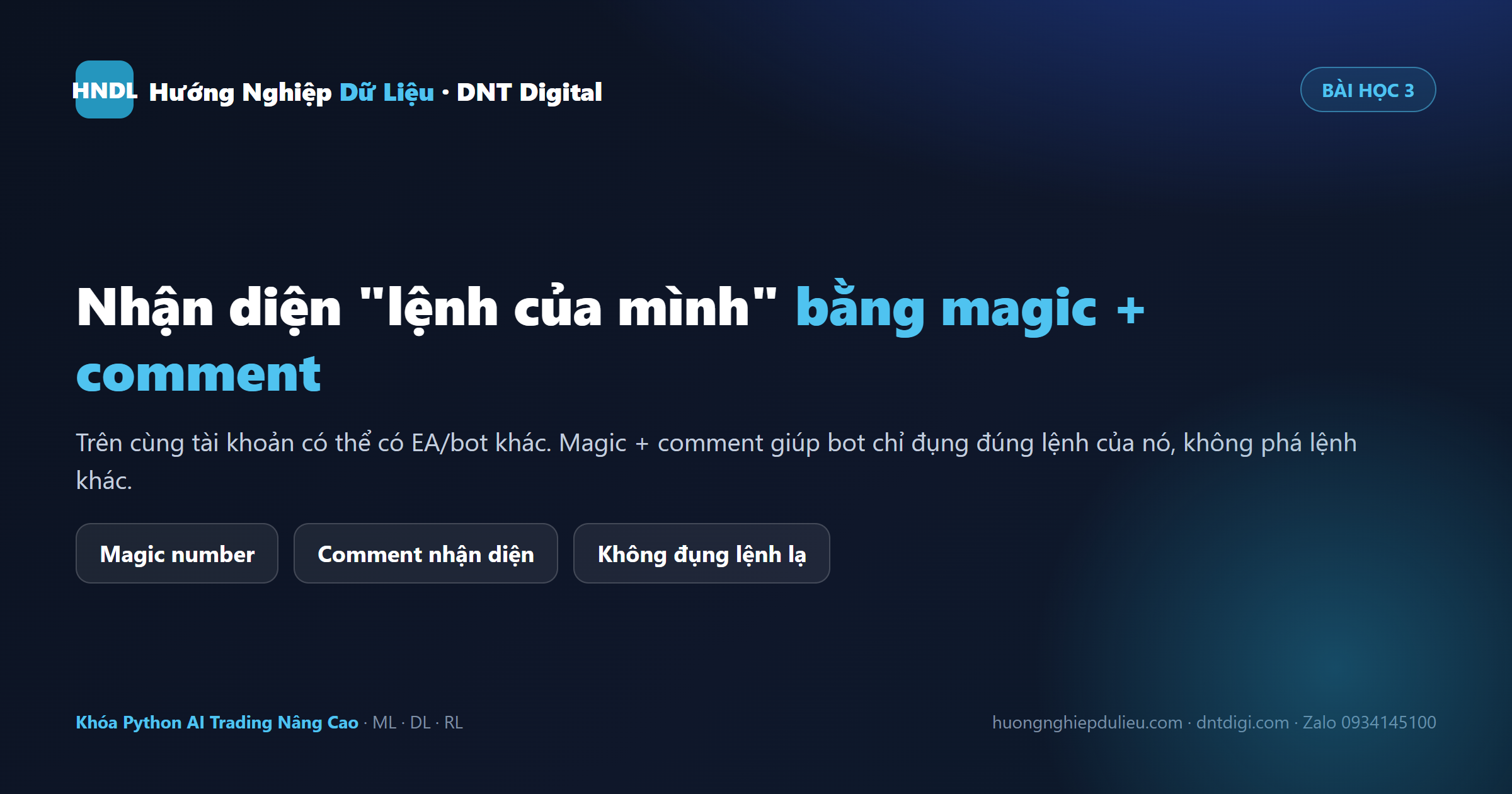 Bài học 3: nhận diện lệnh của mình bằng magic + comment — không đụng lệnh EA/bot khác trên cùng tài khoản