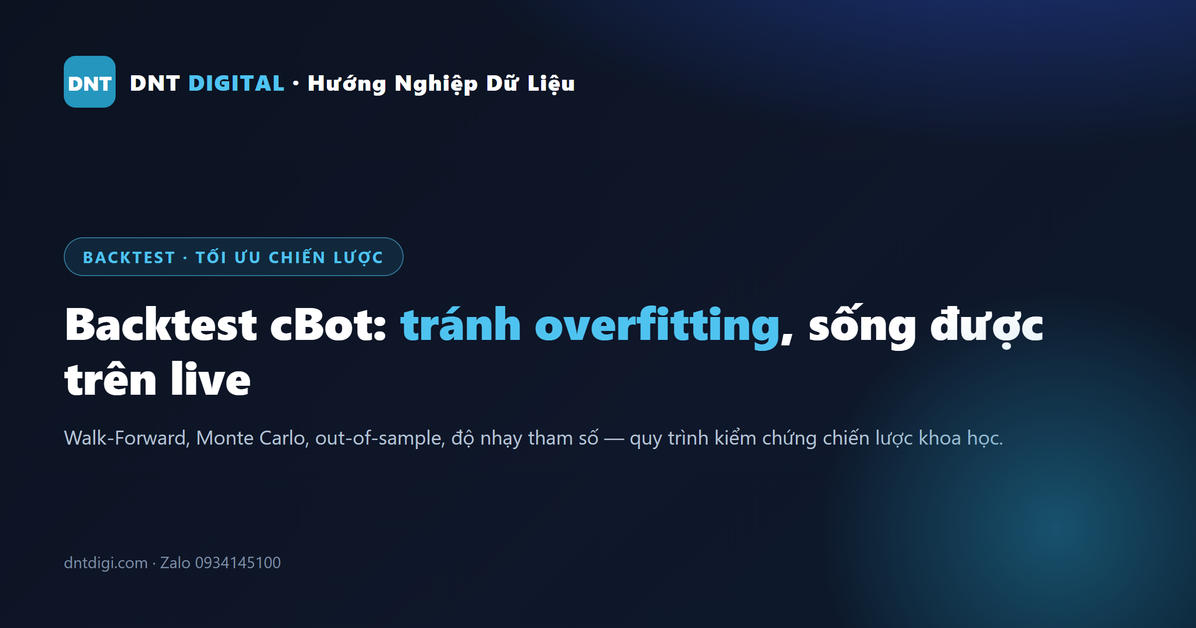 Backtest cBot trên cTrader: Tối ưu chiến lược mà không rơi vào overfitting