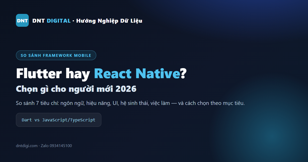 Flutter Hay React Native? Chọn Gì Cho Người Mới 2026