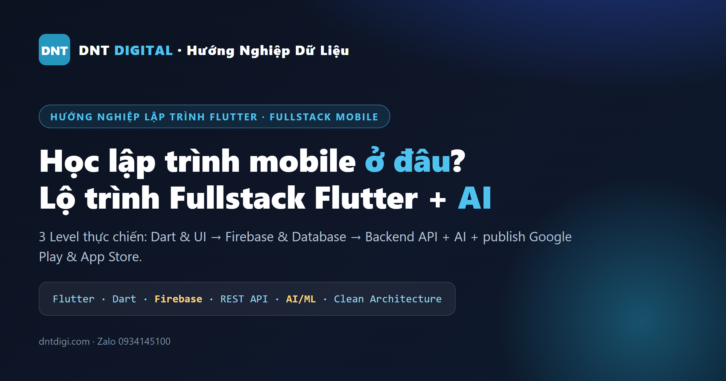 Học Lập Trình Mobile Ở Đâu? Lộ Trình Fullstack Flutter + AI