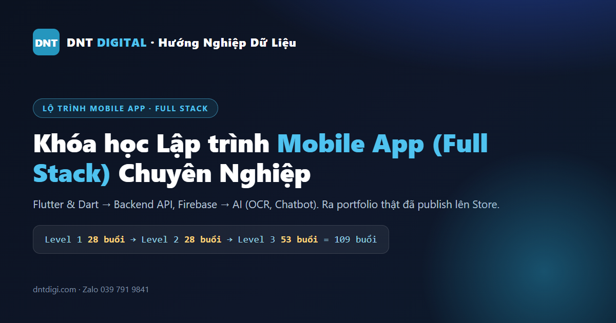 Khóa Học Lập Trình Mobile App (Full Stack) Chuyên Nghiệp