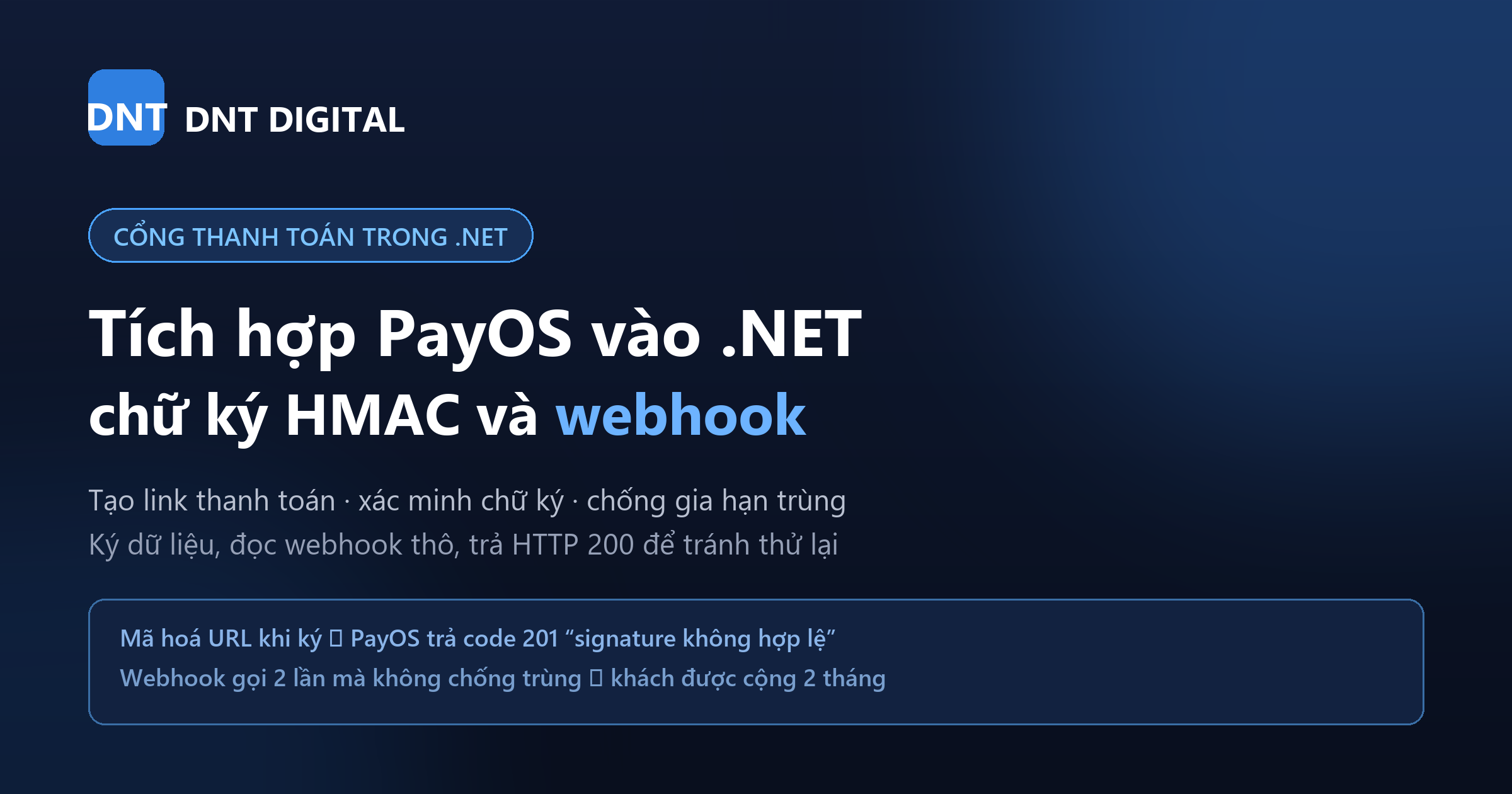 Tích hợp PayOS vào .NET: chữ ký HMAC, webhook và 5 lỗi làm mất tiền