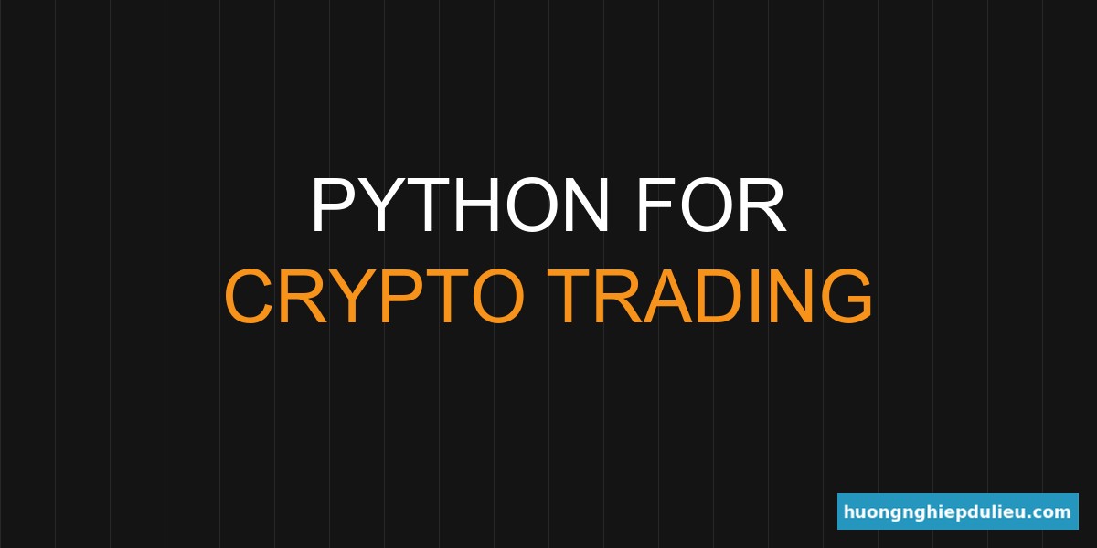 Học code trade coin là gì? Lộ trình lập trình bot trading từ A–Z